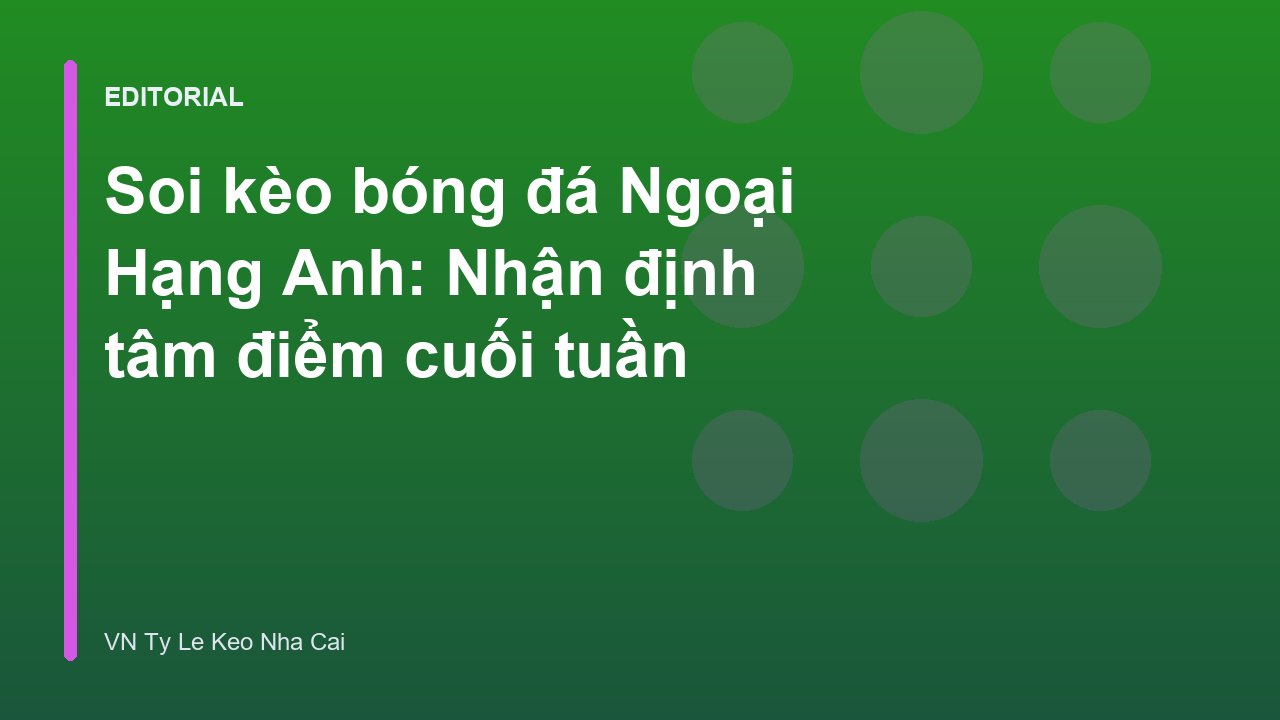 Phân tích trận đấu Ngoại Hạng Anh